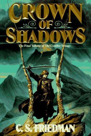 C. S. Friedman: Crown of shadows (1995)