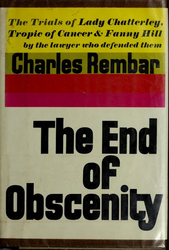 Charles Rembar: The end of obscenity (1968, Random House)