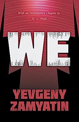 Yevgeny Zamyatin: We (Paperback, 2020, Read & Co. Books)