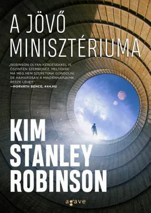 Kim Stanley Robinson: A jövő minisztériuma (Hungarian language)