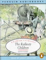 Edith Nesbit, Jenny Agutter: The Railway Children (1997, Penguin Audio)
