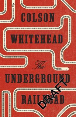 Colson Whitehead: The Underground Railroad