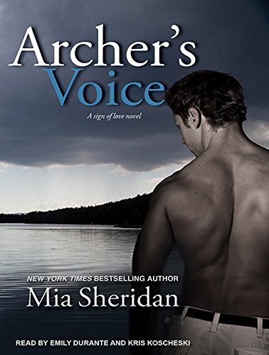 Emily Durante, Mia Sheridan, Kris Koscheski: Archer's Voice (AudiobookFormat, Tantor Audio)