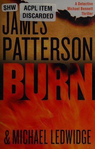 James Patterson, Michael Ledwidge: Burn (2014, Little, Brown and Company)