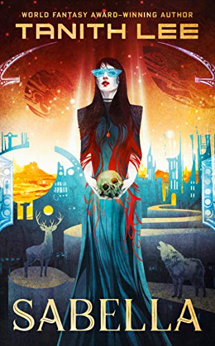 Tanith Lee: Sabella or The Blood Stone (EBook, 2020, DAW)
