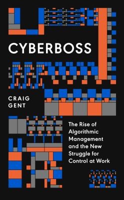 Craig Gent: Cyberboss (2024, Verso Books)