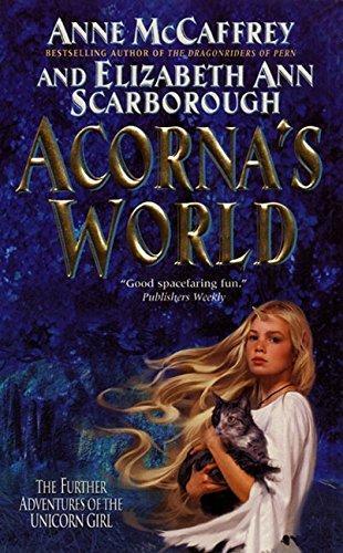 Elizabeth Ann Scarborough, Anne McCaffrey: Acorna's World (2001)