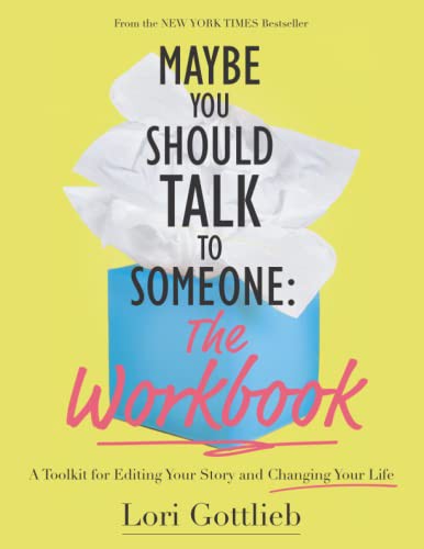 Lori Gottlieb: Maybe You Should Talk to Someone : The Workbook (Paperback, PESI Publishing, Inc.)