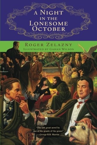 Roger Zelazny: Night in the Lonesome October (Paperback, Chicago Review Press)