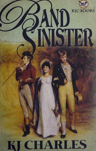 KJ Charles: Band Sinister (Paperback, 2018, KJC Books)