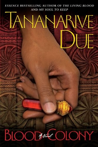 Tananarive Due: Blood Colony: A Novel (Paperback, Washington Square Press)