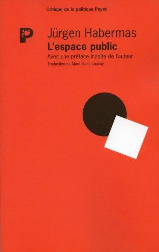 Jürgen Habermas: L'espace public (French language, 1997)