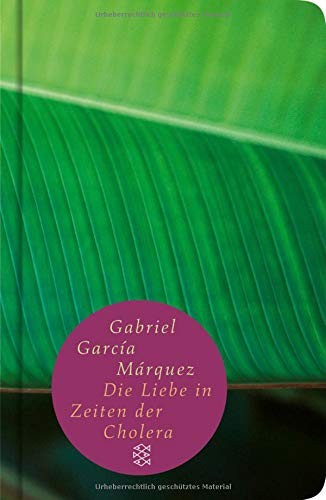 Gabriel García Márquez: Die Liebe in den Zeiten der Cholera (Hardcover, FISCHER Taschenbuch)