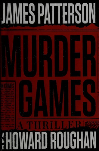 James Patterson: Murder games (2017, Little, Brown and Company)