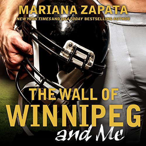 Mariana Zapata: The Wall of Winnipeg and Me (AudiobookFormat, Tantor and Blackstone Publishing)
