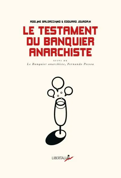 Fernando Pessoa: Le Testament du banquier anarchiste (French language, 2020, Libertalia)