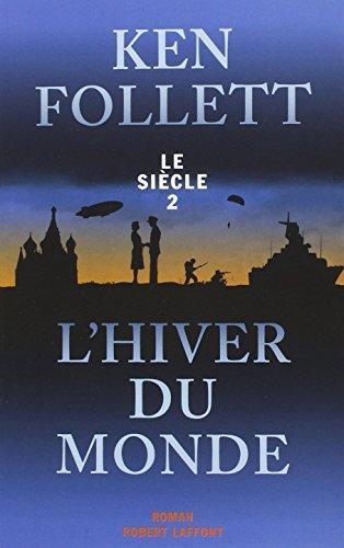 Ken Follett: L'hiver du monde (French language)