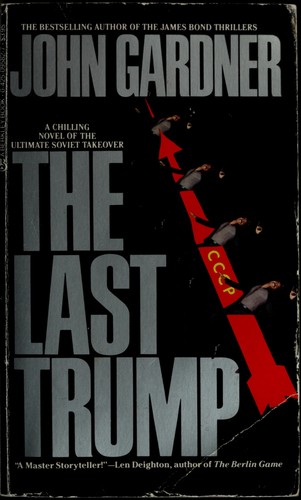 John Gardner: The Last Trump (1987, Berkley)