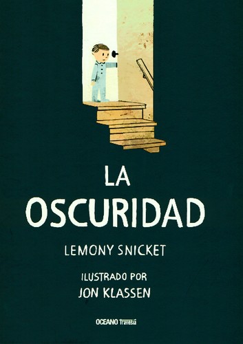 Lemony Snicket: La oscuridad (2015, Océano Travesía)