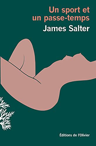 James Salter: Un sport et un passe-temps (Paperback, OLIVIER)