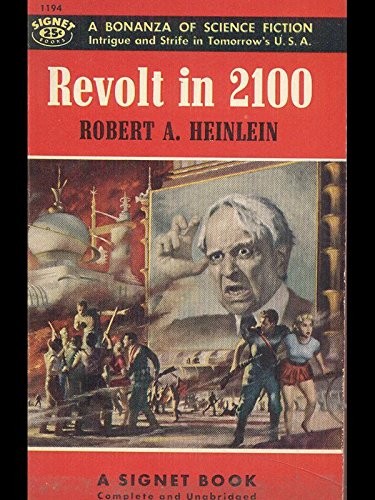 Robert A. Heinlein: Revolt in 2100 (1955, Roc)