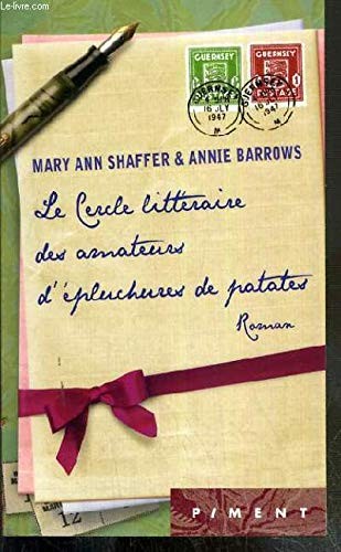 Mary Ann Shaffer, Annie Barrows, Mary Ann Shaffer: Le cercle littéraire des amateurs d'épluchures de patates (Paperback, French language, 2010, France Loisirs)