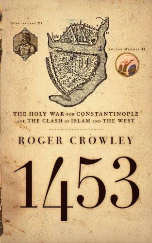 Roger Crowley, Roger Crowley: 1453 (2013, Hachette Books)