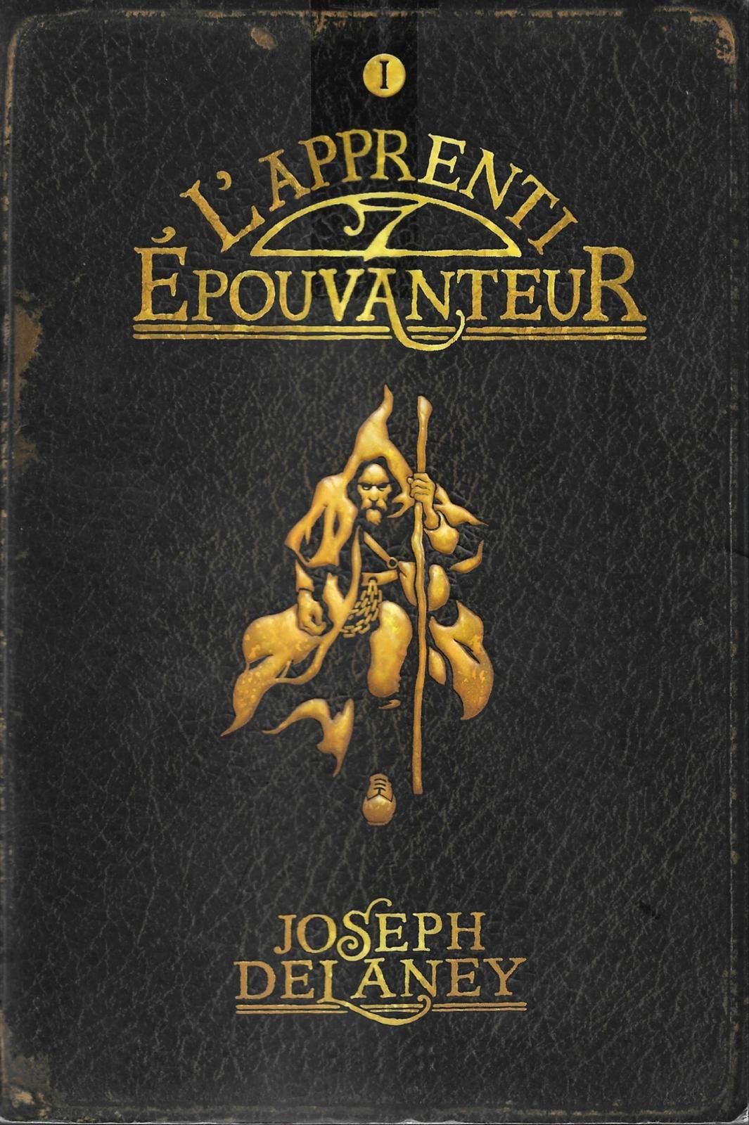 Joseph Delaney: L'apprenti Épouvanteur (French language, 2007, France Loisirs)