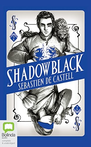 Sebastien de Castell, Joe Jameson: Shadowblack (AudiobookFormat, Bolinda Audio)