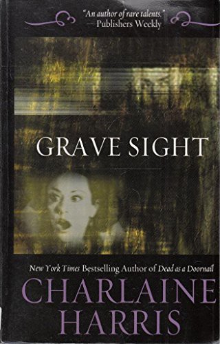 Charlaine Harris: Grave Sight (Paperback, Gollancz, Orion Publishing Group, Limited)