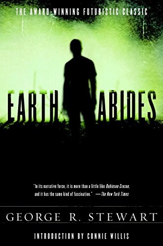 George Rippey Stewart: Earth Abides (Paperback, 2006, Del Rey Books)