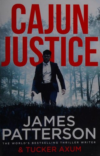 James Patterson: Cajun Justice (2020, Arrow Books)