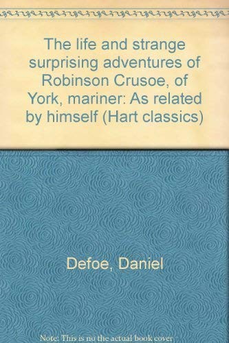 Daniel Defoe: The life and strange surprising adventures of Robinson Crusoe, of York, mariner (1976, Hart Pub. Co.)