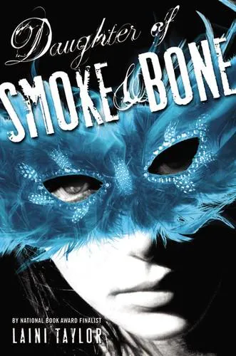 Laini Taylor: Daughter of Smoke & Bone (Little, Brown Books for Young Readers)
