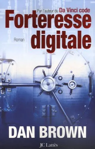 Dan Brown: Forteresse Digitale (French language, 2007, JC Lattès)