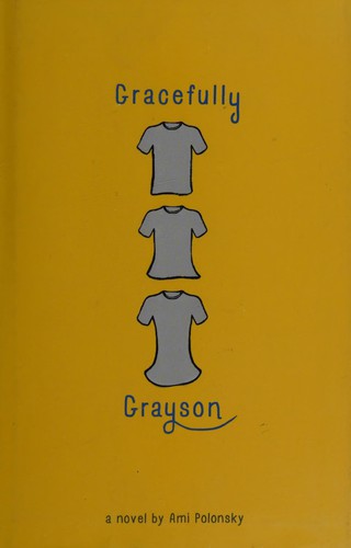 Ami Polonsky: Gracefully Grayson (2014, Hyperion Press)