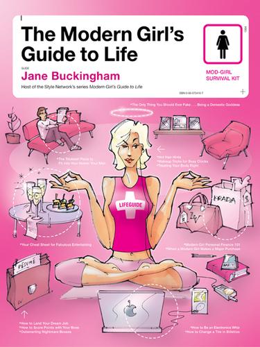 Jane Buckingham: The Modern Girl's Guide to Life (EBook, 2006, HarperCollins)