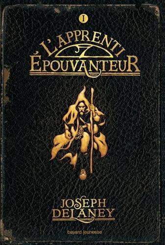 Joseph Delaney: L'Apprenti Epouvanteur (French language, 2005)