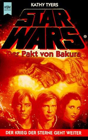 Kathy Tyers: Star Wars: Der Pakt von Bakura (Paperback, German language, 1993, Wilhelm Heyne Verlag)