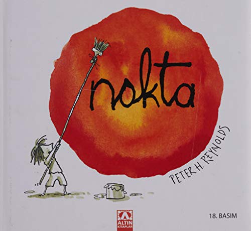 Peter H. Reynolds: Nokta (Paperback, Altin Kitaplar)