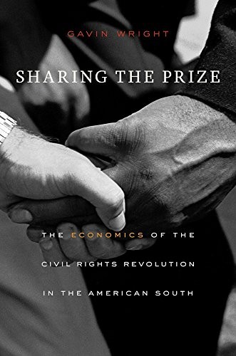Gavin Wright: Sharing the Prize (Paperback, 2018, Belknap Press: An Imprint of Harvard University Press)