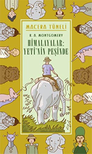 R. A. Montgomery: Macera Tuneli 1- Himalayalar, Yeti'nin Pesinde (Paperback, Turkish language, April Cocuk, April Yaynclk)