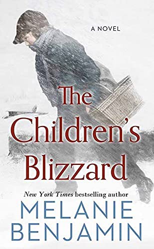 Melanie Benjamin: The Children's Blizzard (Hardcover, 2021, Center Point)