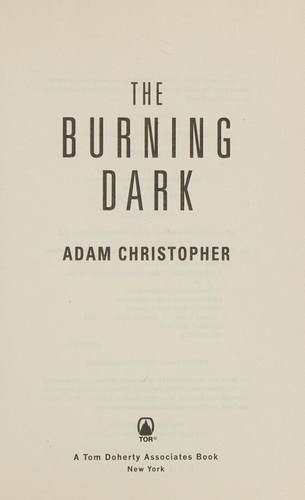 Adam Christopher: Burning Dark (2015, Doherty Associates, LLC, Tom)