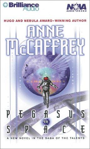 Anne McCaffrey: Pegasus in Space (Talents) (AudiobookFormat, 2001, Paperback Nova Audio Books)