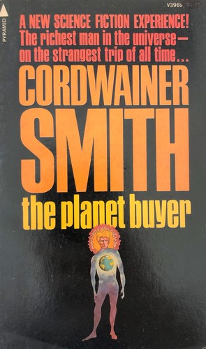 Cordwainer Smith: The planet buyer (Paperback, 1975, Pyramid)