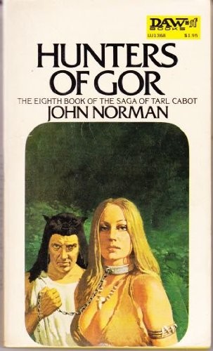 John Norman: Hunters of Gor (Chronicles of Gor, Vol. 8) (Paperback, 1974, DAW)