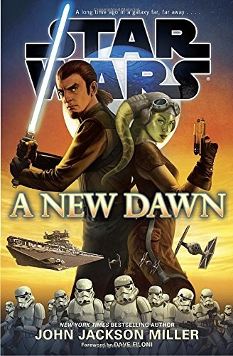 John Jackson Miller: A New Dawn (Star Wars) (Hardcover, 2014, Del Rey)