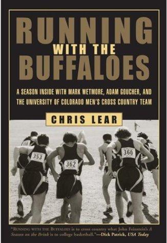 Chris Lear: Running with the Buffaloes (Paperback, 2003, The Lyons Press)