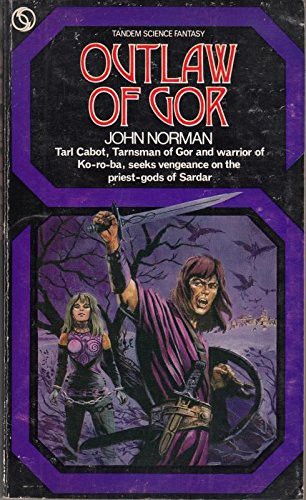 John Norman, Robert Foster: Outlaw of Gor (Paperback, 1971, Ballantine, Tandem)